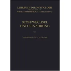 Stoffwechsel und Ernährung, Sachbücher von Konrad Lang, Erich Schütz, Otto F. Ranke, Wilhelm Trendelenburg