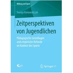 Zeitperspektiven von Jugendlichen, Fachbücher von Svenja Konowalczyk