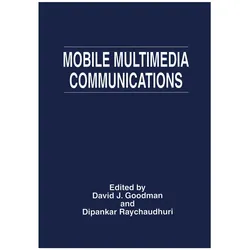 Mobile Multimedia Communications, Fachbücher von David J. Goodman, Dipankar Raychaudhuri