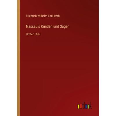 Nassau's Kunden und Sagen, Taschenbuch von Friedrich Wilhelm Emil Roth, Outlook, 978-3-368-39497-4