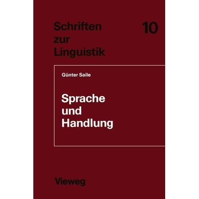 Sprache und Handlung, Taschenbuch von Günter Saile, Vieweg & Teubner, 978-3-528-03709-3