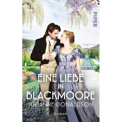 Eine Liebe in Blackmoore, Taschenbuch von Julianne Donaldson, Piper Taschenbuch, 978-3-492-50561-1