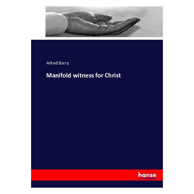 Hansebooks Manifold witness for Christ (Englisch, Softcover, Alfred Barry) (55879037)