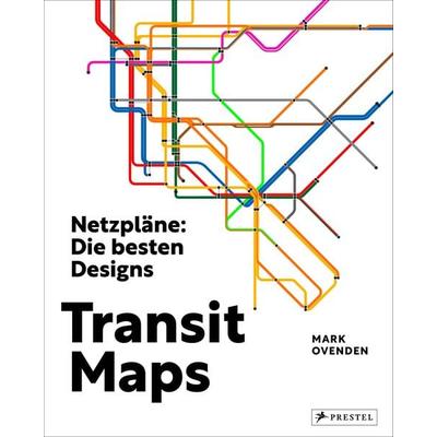 Transit Maps, Gebundene Ausgabe von Mark Ovenden, Prestel, 978-3-7913-8024-7