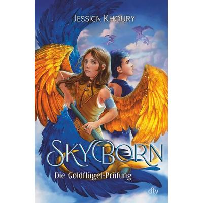 Skyborn – Die Goldflügel-Prüfung, Gebundene Ausgabe von Jessica Khoury, dtv