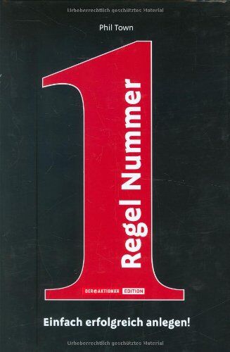 Phil Town - Regel Nummer 1: Einfach erfolgreich anlegen! - Preis vom 13.10.2026 19:28:25 h