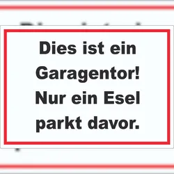 HB-Druck Dies ist ein Garagentor nur ein Esel parkt davor Aufkleber A1 (594x841mm)