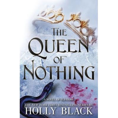 The Queen of Nothing, Gebundene Ausgabe von Holly Black, Workman