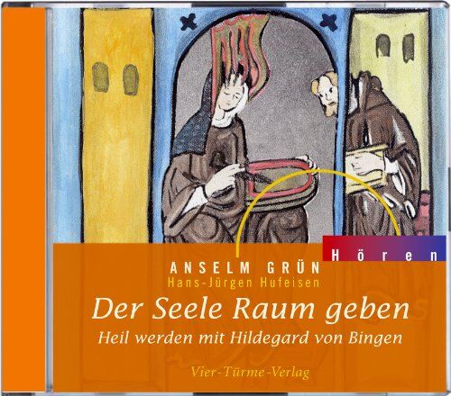Anselm Grün - CD: Der Seele Raum geben: Heil werden mit Hildegard von Bingen - Preis vom 04.10.2026 03:51:26 h