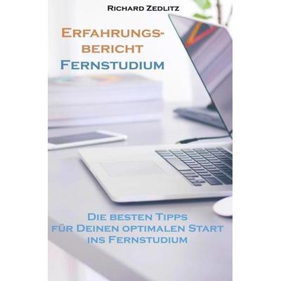 Erfahrungsbericht Fernstudium, Taschenbuch von Richard Zedlitz, Epubli, 978-3-7485-0795-6