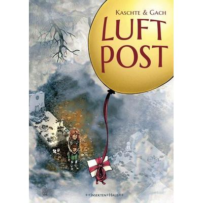 Luftpost, Gebundene Ausgabe von Alexander Kaschte, Insektenhaus-Verlag, 978-3-948800-78-9