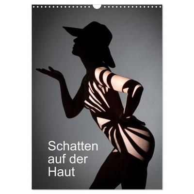 Schatten auf der Haut (Wandkalender 2027 DIN A3 hoch), CALVENDO Monatskalender