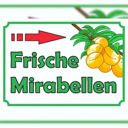 HB-Druck Frische Mirabellen Verkaufsschild Pfeil rechts Hofladen Verkaufsförderung A0 (841x1189mm)