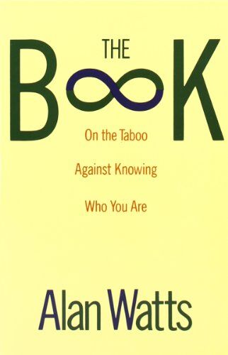 Watts, Alan W. - The Book: On the Taboo Against Knowing Who You Are (Vintage) - Preis vom 14.10.2026 23:07:16 h