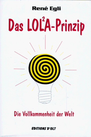 René Egli - Das LOL²A-Prinzip: Die Vollkommenheit der Welt - Preis vom 30.09.2026 09:01:18 h