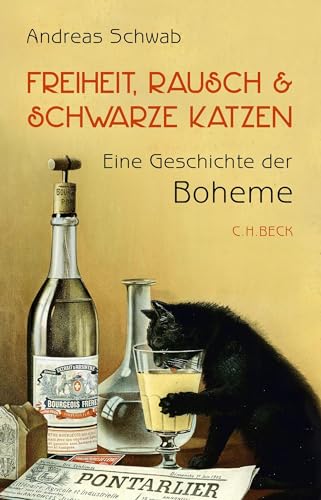 Andreas Schwab - Freiheit, Rausch und schwarze Katzen: Eine Geschichte der Boheme - Preis vom 04.10.2026 03:51:26 h