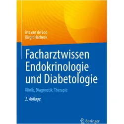 Facharztwissen Endokrinologie und Diabetologie, Fachbücher von Iris van de Loo, Birgit Harbeck