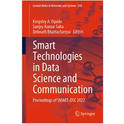 Smart Technologies in Data Science and Communication, Fachbücher von Debnath Bhattacharyya, Sanjoy Kumar Saha, Kingsley A. Ogudo