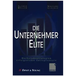 Die Unternehmer-Elite, Fachbücher von Alfred Müller, Wolfgang Glauner