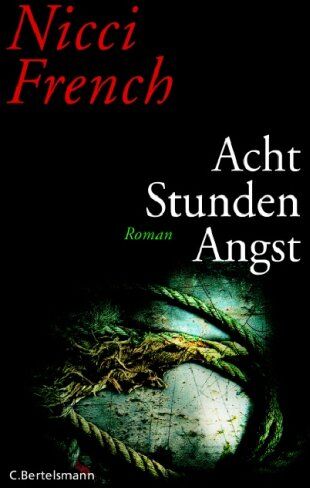 Nicci French - Acht Stunden Angst: Roman - Preis vom 11.10.2026 03:10:56 h