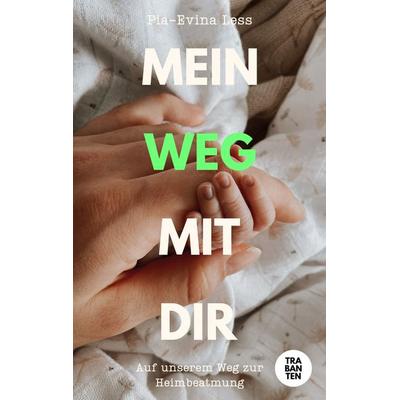 Mein Weg mit Dir, Taschenbuch von Pia-Evina Less, Trabanten Verlag Berlin