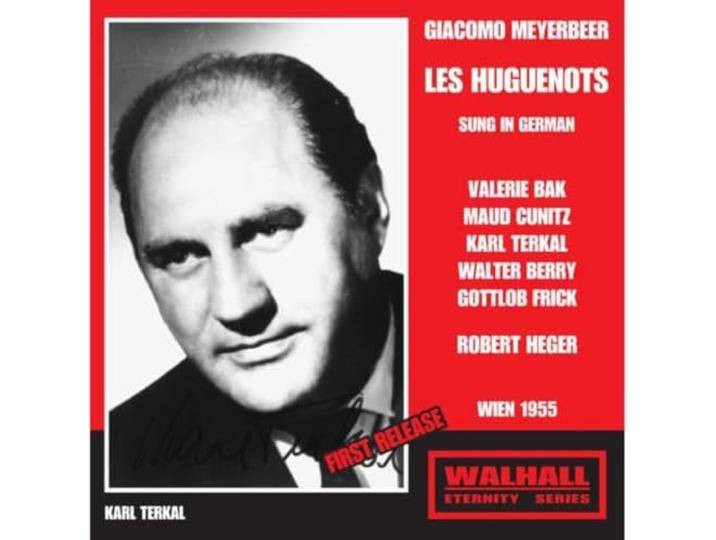 Bak, Cunitz, Terkal, Berry, Frick, - Meyerbeer: Les Huguenots (Sung In G