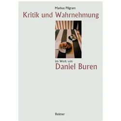 Kritik und Wahrnehmung im Werk von Daniel Buren, Fachbücher von Markus Pilgram