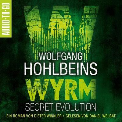 Wolfgang Hohlbeins Wyrm - Secret Evolution - Dieter Winkler,Wolfgang Hohlbein, Audio, 9783965197022