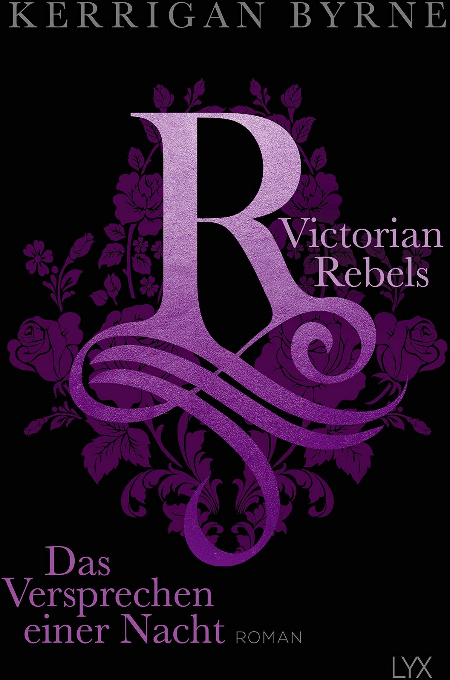 Kerrigan Byrne - Victorian Rebels - Das Versprechen einer Nacht - Preis vom 11.10.2026 03:10:56 h