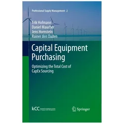 Hofmann:Capital Equipment Purchasing, Fachbücher von Erik Hofmann, Daniel Maucher, Rainer den Ouden, Jens Hornstein