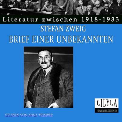 Brief einer Unbekannten - Stefan Zweig, Audio, 9783959895972