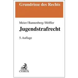 Meier:Jugendstrafrecht, Fachbücher von Katrin Höffler, Britta Bannenberg, Bernd-Dieter Meier