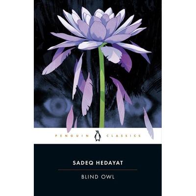 Blind Owl, Taschenbuch von Sadeq Hedayat, Penguin LLC US, 978-0-14-313658-3