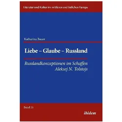 Liebe - Glaube - Russland, Sachbücher von Katharina Bauer