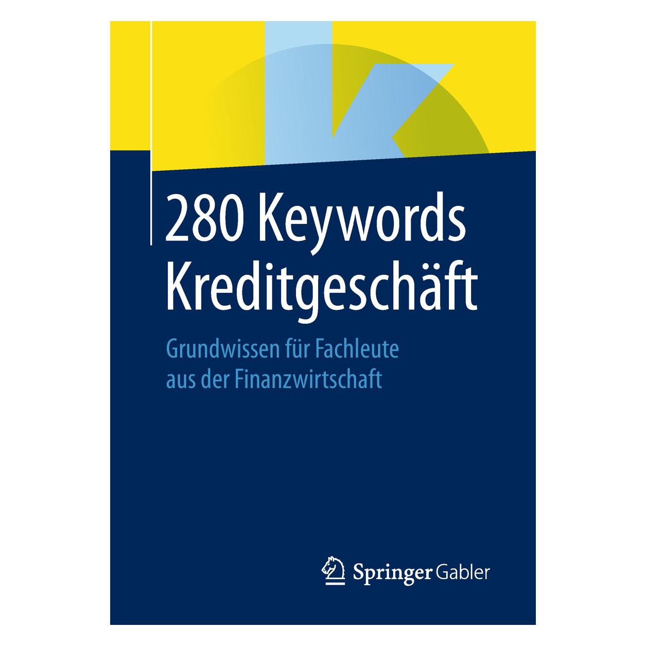 Springer 280 Keywords Kreditgeschäft (Deutsch, Springer Gabler, 2018) (41259336)
