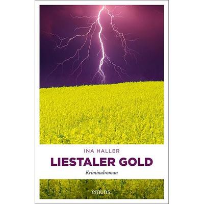 Liestaler Gold, Taschenbuch von Ina Haller, Emons Verlag, 978-3-7408-1439-7
