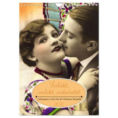 Verliebt, verlobt, verheiratet: Liebespaare (Wandkalender 2026 DIN A4 hoch), CALVENDO Monatskalender