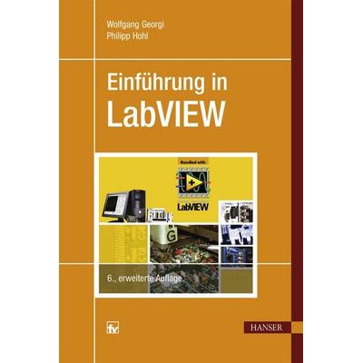 Einführung in LabVIEW, Gebundene Ausgabe von Wolfgang Georgi,Philipp Hohl, Carl Hanser, 978-3-446-44272-6