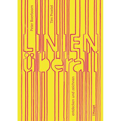 Linien überall, Taschenbuch von Peter Boerboom,Tim Proetel, Haupt Verlag, 978-3-258-60216-5