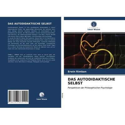 Das Autodidaktische Selbst, Taschenbuch von Erwin Rimban, Verlag Unser Wissen, 978-620-3-66519-2