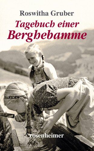 Roswitha Gruber - Tagebuch einer Berghebamme - Preis vom 09.10.2026 07:28:09 h