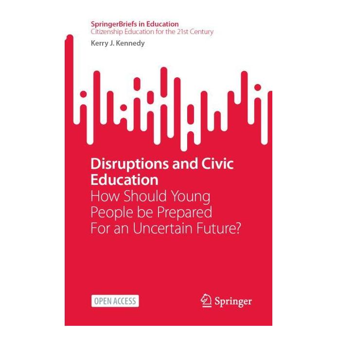 Springer Disruptions and Civic Education (Englisch, Kerry J Kennedy) (63714379)