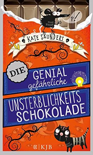 Kate Saunders - Die genial gefährliche Unsterblichkeitsschokolade - Preis vom 30.09.2026 22:30:23 h