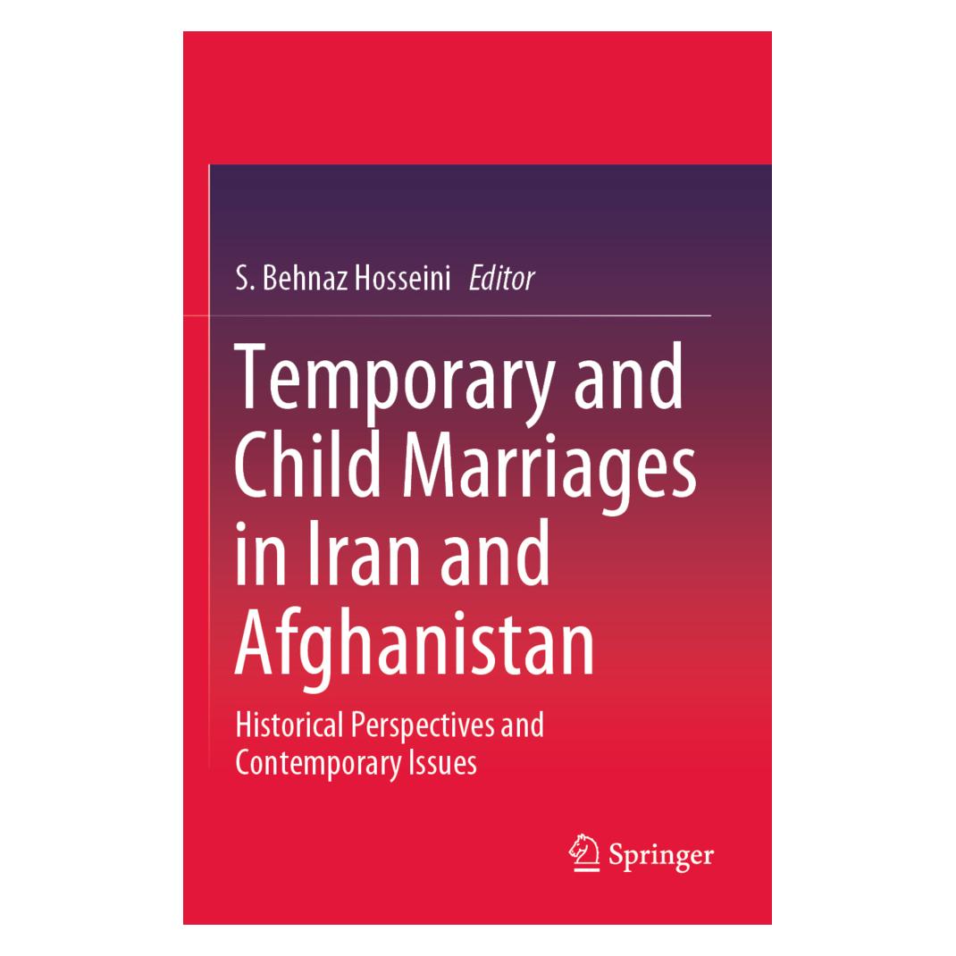 Springer Temporary and Child Marriages in Iran and Afghanistan (Englisch, Softcover, S. Behnaz Hosseini) (56231590)