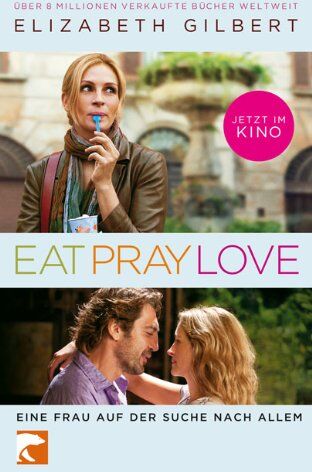 Elizabeth Gilbert - Eat, Pray, Love: Filmausgabe - Preis vom 05.10.2026 03:47:11 h