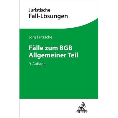 Fälle zum BGB Allgemeiner Teil, Taschenbuch von Jörg Fritzsche, C.H. Beck, 978-3-406-81082-4