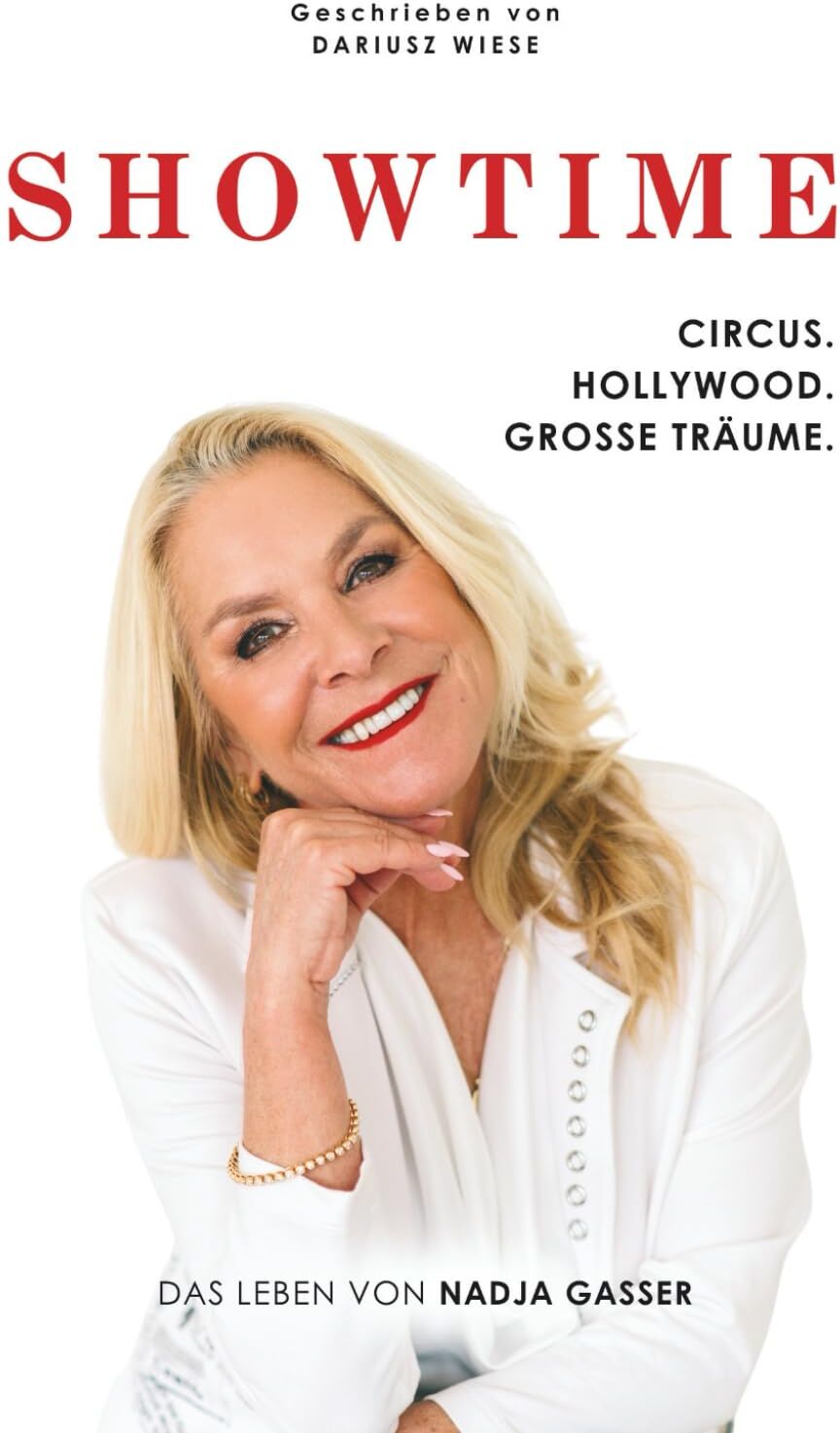 Dariusz Wiese - SHOWTIME - Circus. Hollywood. Grosse Träume.: Das Leben von Nadja Gasser - Preis vom 14.10.2026 23:07:16 h