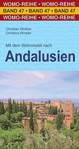 Christian Winkler - Mit dem Wohnmobil nach Andalusien (Womo-Reihe) - Preis vom 16.10.2026 11:41:07 h