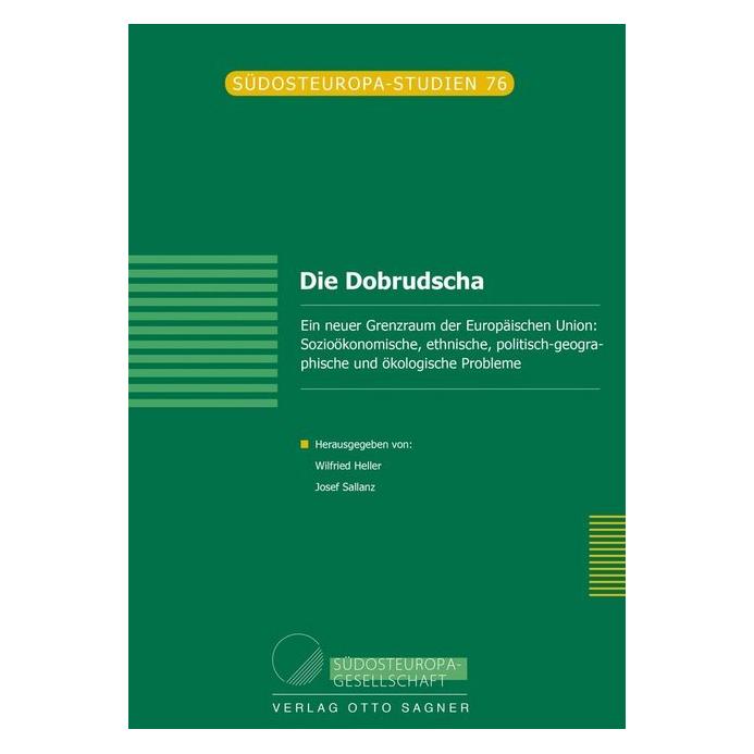 Peter Lang Die Dobrudscha. Ein neuer Grenzraum der Europäischen Union (Englisch, Softcover, Josef Sallanz, Wilfried Heller) (56030391)