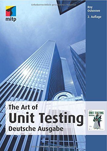 Roy Osherove - The Art Of Unit Testing: Deutsche Ausgabe, 2. Auflage - Preis vom 30.09.2026 22:30:23 h